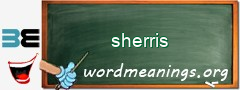 WordMeaning blackboard for sherris